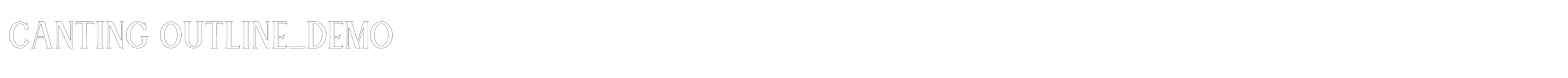 Canting font preview